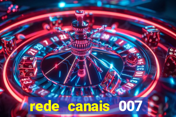 rede canais 007 cassino royale